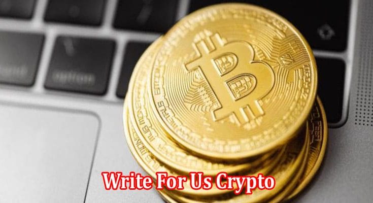 Complete Information Write For Us Crypto