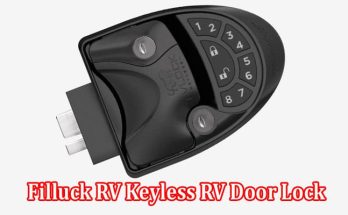 Enjoy Security and Convenience with the Filluck RV Keyless RV Door Lock