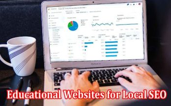 How to Optimize Educational Websites for Local SEO