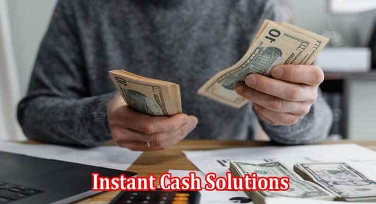 Complete Information Instant Cash Solutions