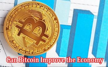 How Can Bitcoin Improve the Economy of Emerging Markets