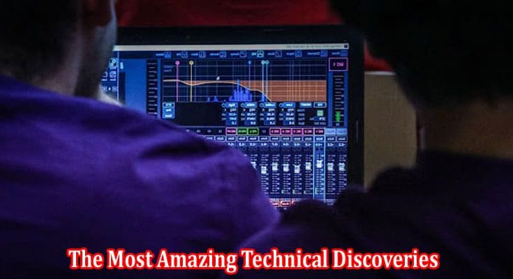 The Most Amazing Technical Discoveries in the Last 10 Years