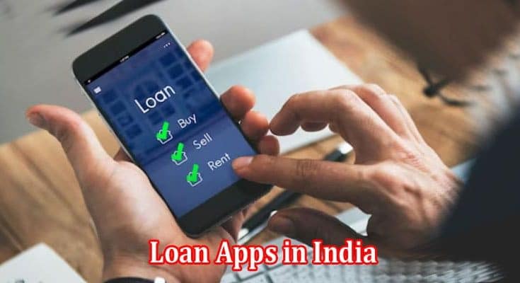 Loan Apps in India A Gateway to Financial Inclusion