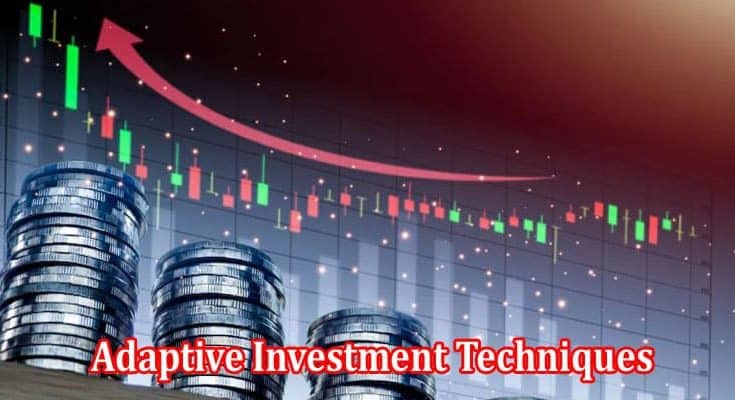 Adaptive Investment Techniques For Dynamic Economies