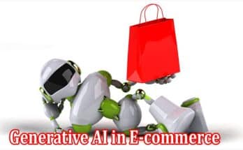 Generative AI in E-commerce Shopping Advantage with Rapid Delivery