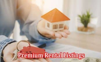 How to Evaluating the Value of Premium Rental Listings