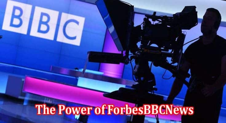 Complete Information The Power of ForbesBBCNews