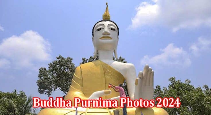 Complete Information Buddha Purnima Photos 2024